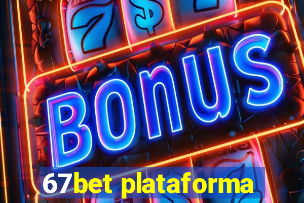 67bet plataforma